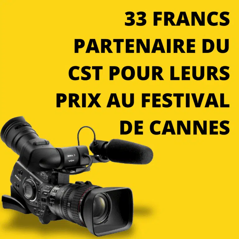 33 francs partenaire du CST pour leurs prix au festival de Cannes