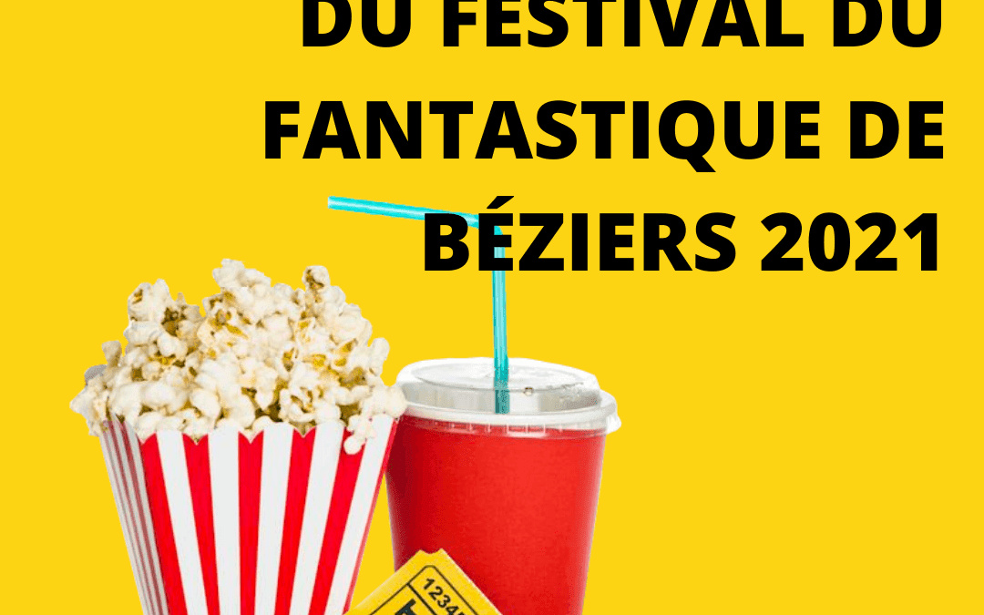 33 francs juré du festival du fantastique de Béziers 2021