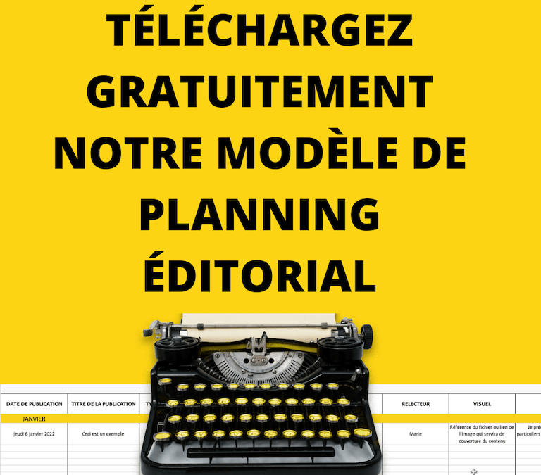 Téléchargez notre modèle de calendrier éditorial gratuit