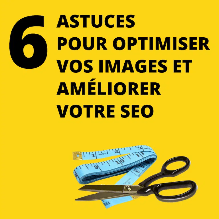 Astuces Otpimiser image améliorer référencement SEO