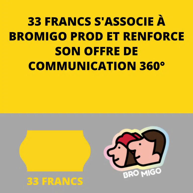 33 FRANCS PARTENAIRE DE BROMIGO PROD - creation de podcast à Bordeaux