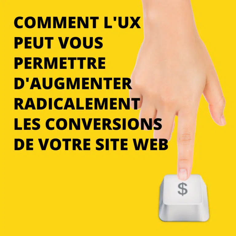 Améliorer vos conversions avec une meilleure expérience utilisateur