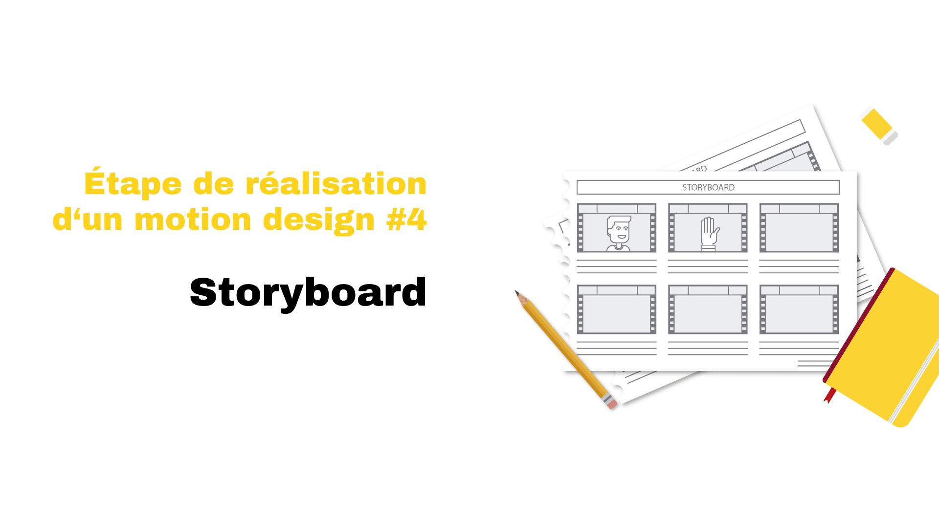 Étape réalisation motion design - story board