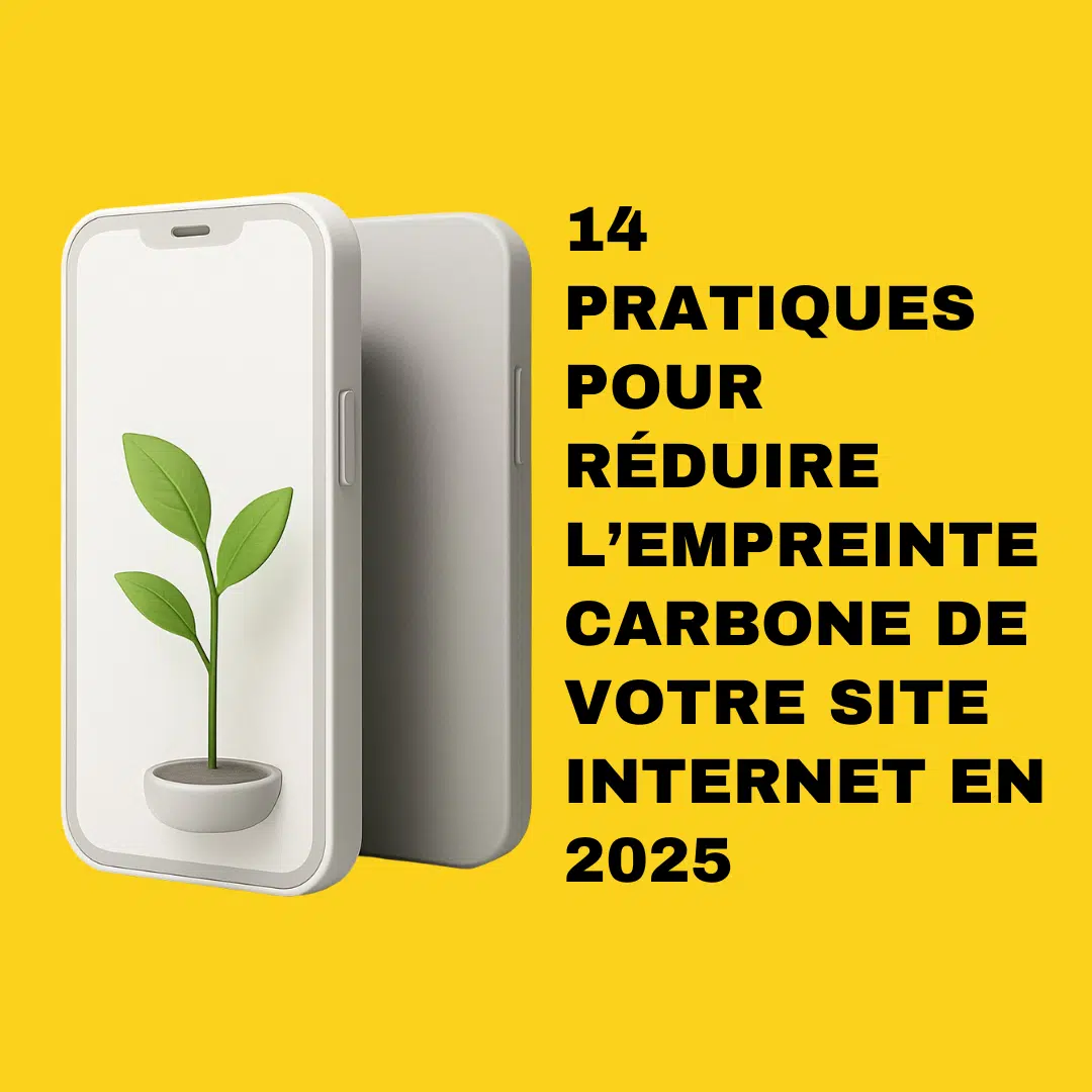 14 pratiques pour réduire l’empreinte carbone de votre site internet en 2025