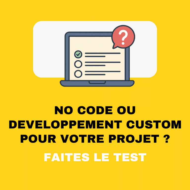 No code ou développement custom pour votre projet ?